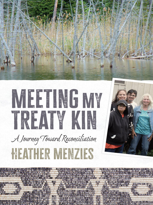 Title details for Meeting My Treaty Kin by Heather Menzies - Wait list